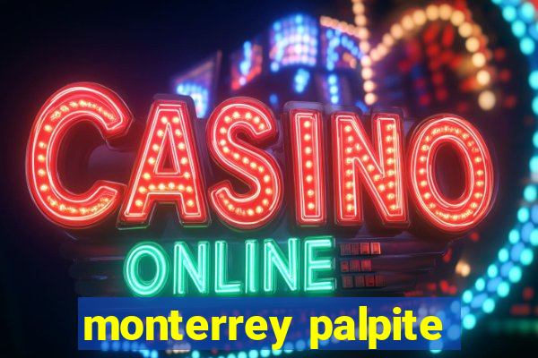 monterrey palpite